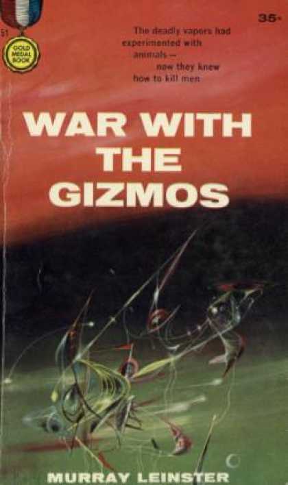 Gold Medal Books - War With the Gizmos - Murray Leinster