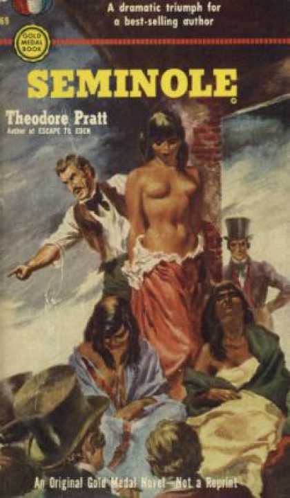 Gold Medal Books - Seminole: An Original Gold Medal Novel - Theodore Pratt