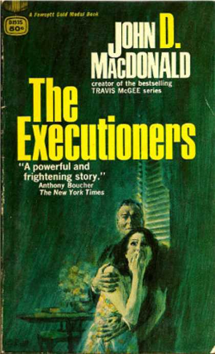 Gold Medal Books - The Executioners - John D. Macdonald