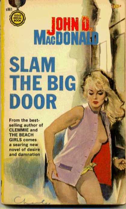 Gold Medal Books - Slam the Big Door - John D. Macdonald
