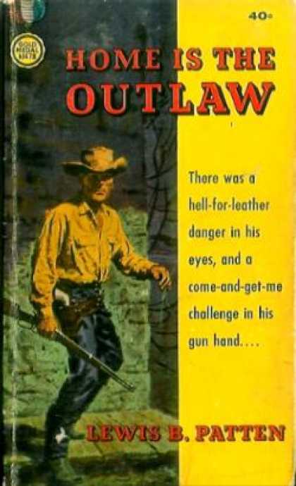 Gold Medal Books - Home Is the Outlaw