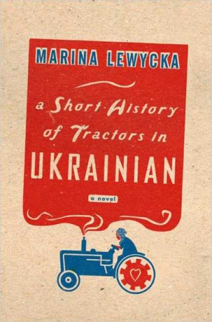 Greatest Book Covers - A Short History of Tractors in Ukrainian