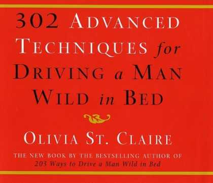 Harmony Books - 302 Advanced Techniques for Driving a Man Wild in Bed: The New Book by the Bests