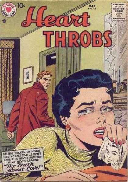 Heart Throbs 52 - The Truth About Love - Number 52 Issue - 10 An Issue - Man Leaving Woman Crying - Woman Holding Torn Picture