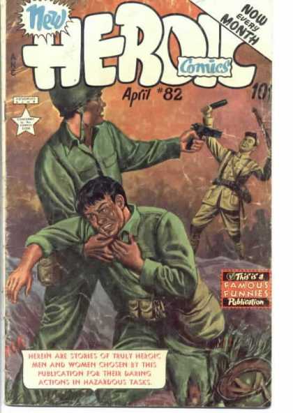 Heroic Comics 82 - Soldiers - Heroes - Hazardous Tasks - War - Daring