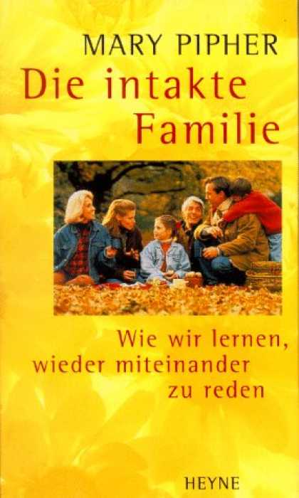 Heyne Books - Die intakte Familie. Wie wir lernen, wieder miteinander zu reden.