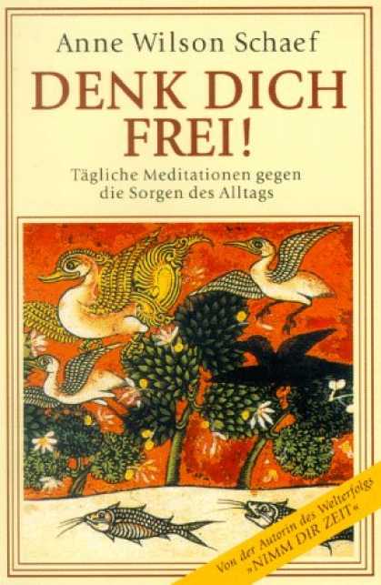 Heyne Books - Denk dich frei. Tï¿½gliche Meditationen gegen die Sorgen des Alltags.