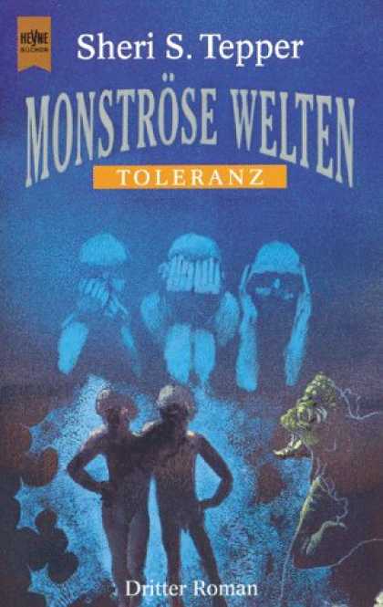 Heyne Books - Monstrï¿½se Welten. Toleranz. Dritter Roman.