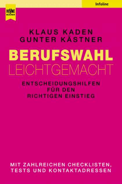 Heyne Books - Berufswahl leichtgemacht. Entscheidungshilfen fï¿½r den richtigen Einstieg.