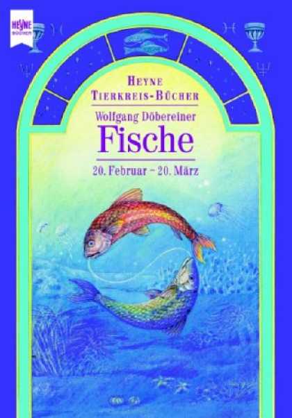 Heyne Books - Heyne Tierkreisbï¿½cher. Fische. 19. Februar bis 20. Mï¿½rz.