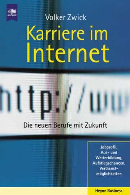 Heyne Books - Karriere im Internet. Die neuen Berufe mit Zukunft.