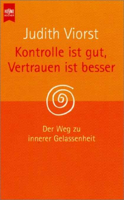 Heyne Books - Kontrolle ist gut, Vertrauen ist besser. Der Weg zur inneren Gelassenheit.