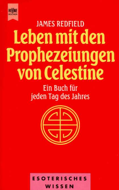 Heyne Books - Leben mit den Prophezeiungen von Celestine. Ein Buch fï¿½r jeden Tag des Jahres