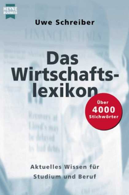 Heyne Books - Das Wirtschaftslexikon. Aktuelles Wissen fï¿½r Beruf und Praxis.