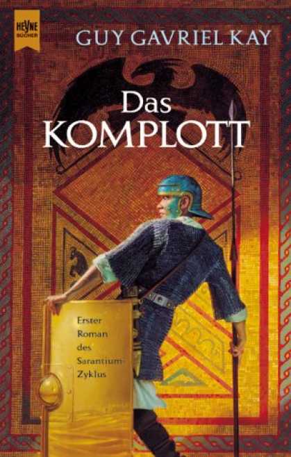 Heyne Books - Das Komplott. 1. Roman des Sarantium- Zyklus.