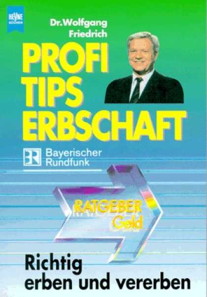 Heyne Books - Profi- Tips Erbschaft. Richtig erben und vererben.