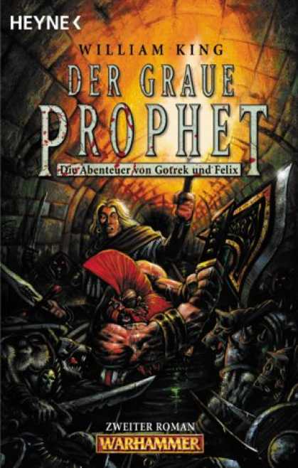 Heyne Books - Warhammer 02. Der Graue Prophet. Die Abenteuer von Gotrek und Felix.