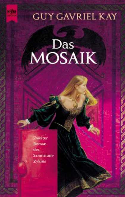 Heyne Books - Das Mosaik. 2. Roman des Sarantium- Zyklus.