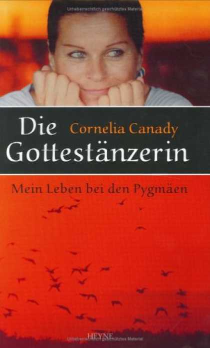 Heyne Books - Die Gottestï¿½nzerin. Mein Leben bei den Pygmï¿½en.