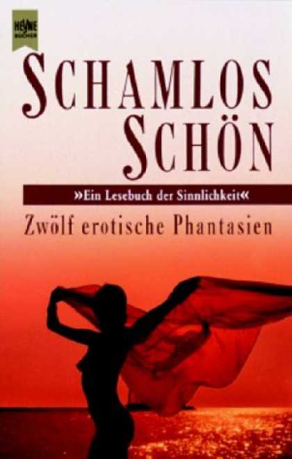 Heyne Books - Schamlos schï¿½n. Zwï¿½lf erotische Phantasien.