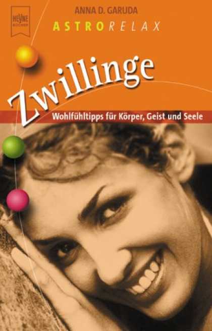 Heyne Books - AstroRelax. Zwillinge. Gesundheit fï¿½r Kï¿½rper, Geist und Seele.