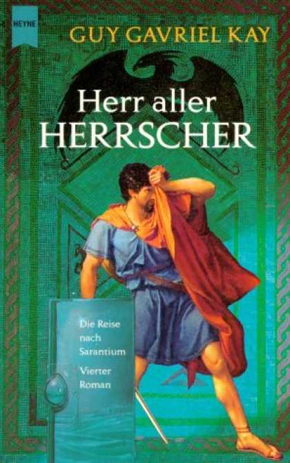 Heyne Books - Herr aller Herrscher 04. Die Reise nach Sarantium.