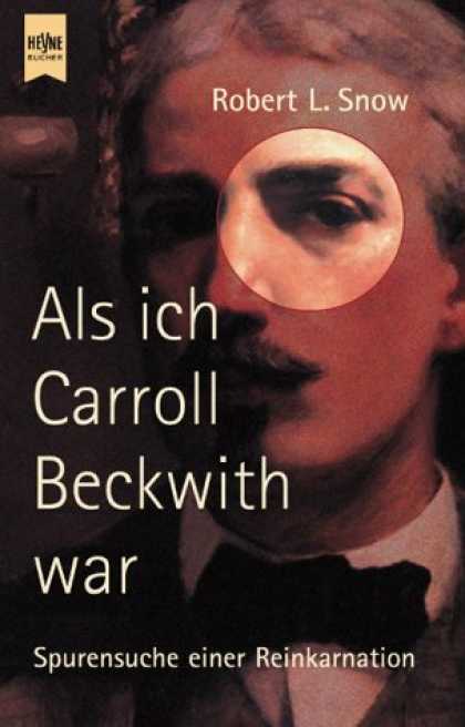 Heyne Books - Als ich Carroll Beckwith war. Spurensuche einer Reinkarnation.