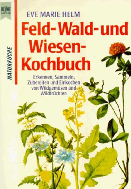 Heyne Books - Feld-, Wald- und Wiesen - Kochbuch.