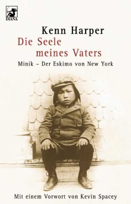 Heyne Books - Die Seele meines Vaters. Minik - Der Eskimo von New York.