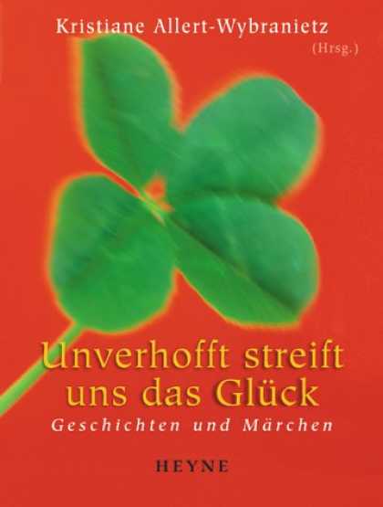 Heyne Books - Unverhofft streift uns das Glï¿½ck. Geschichten und Mï¿½rchen.