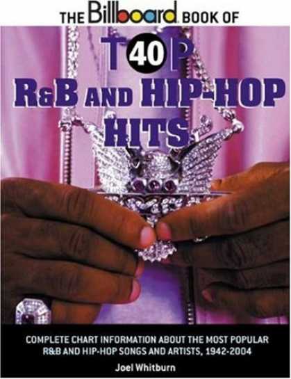 Hip Hop Books - The Billboard Book of Top 40 R and B and Hip-Hop Hits