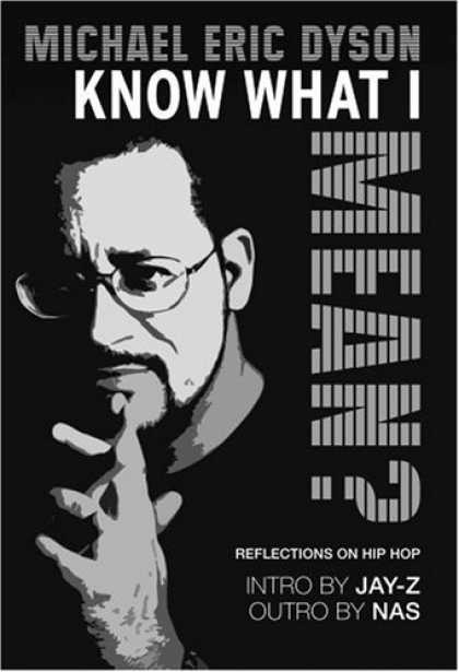Hip Hop Books - Know What I Mean? : Reflections on Hip-Hop