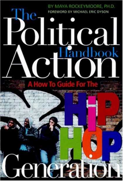 Hip Hop Books - The Political Action Handbook: A How-To Guide for the Hip Hop Generation