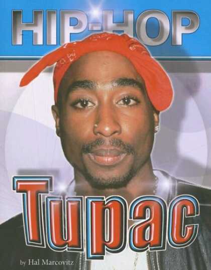 Hip Hop Books - Tupac (Hip Hop) (Hip Hop (Mason Crest Paperback))