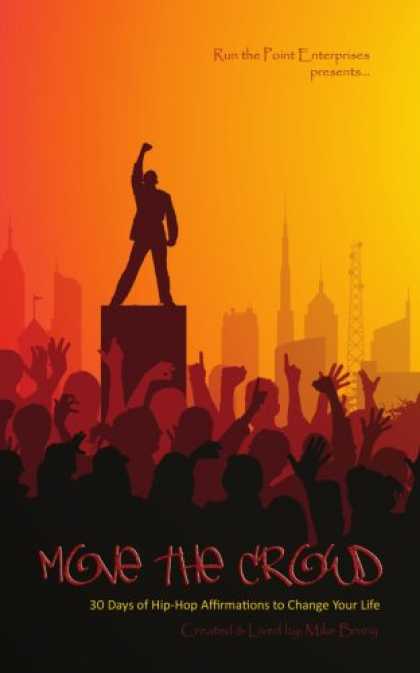 Hip Hop Books - Move the Crowd: 30 Days of Hip Hop Affirmations to Change Your Life