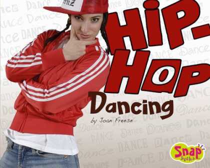 Hip Hop Books - Hip-Hop Dancing (Snap)