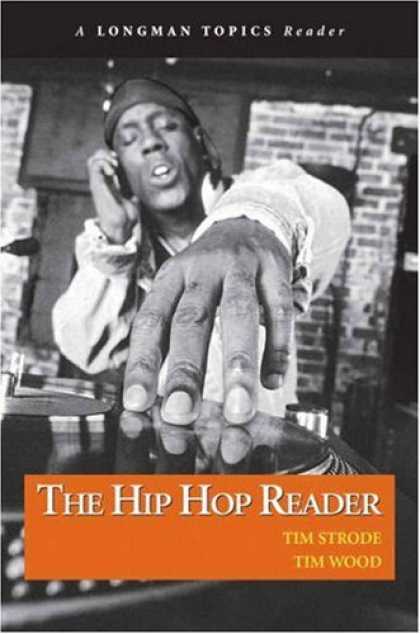 Hip Hop Books - Hip Hop Reader, The (A Longman Topics Reader) (Longman Topics Series)