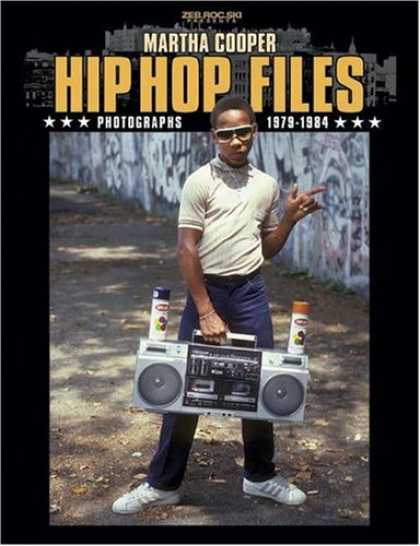 Hip Hop Books - Hip Hop Files: Photographs, 1979-1984