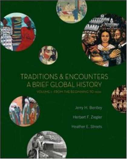 History Books - Traditions & Encounters: A Brief Global History, Volume I