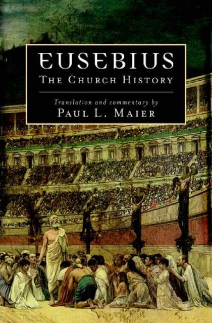 History Books - Eusebius: The Church History