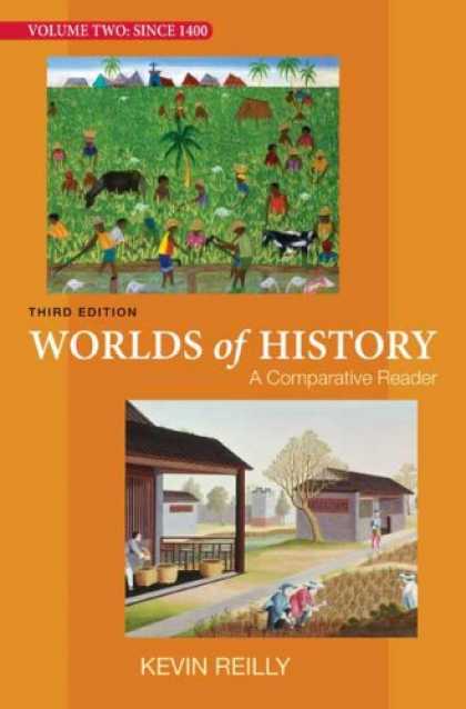 History Books - Worlds of History: A Comparative Reader, Volume Two: Since 1400