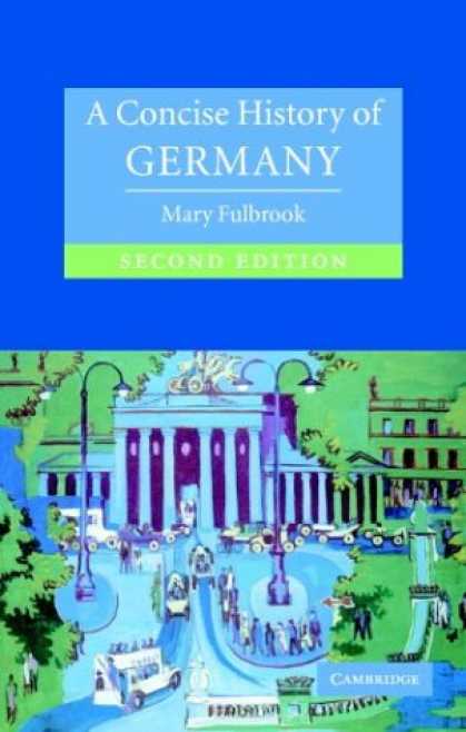History Books - A Concise History of Germany (Cambridge Concise Histories) , Second Edition