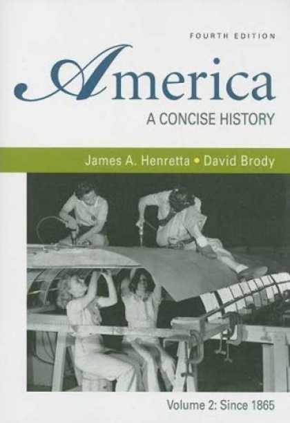 History Books - America: A Concise History, Volume 2: Since 1865