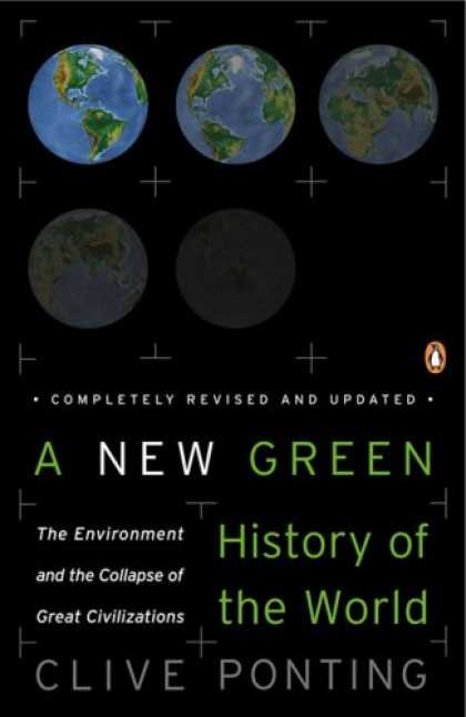 History Books - A New Green History of the World: The Environment and the Collapse of Great Civi