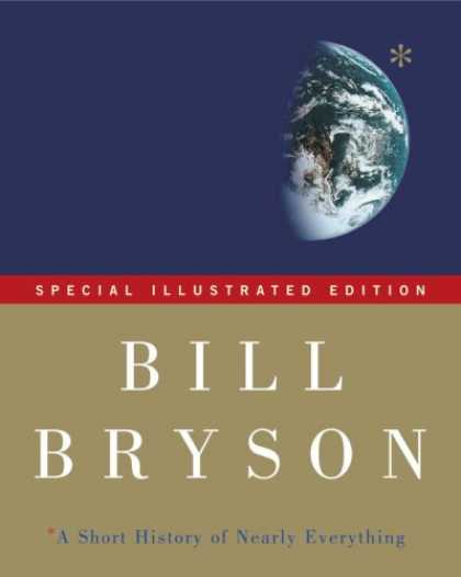 History Books - A Short History of Nearly Everything: Special Illustrated Edition