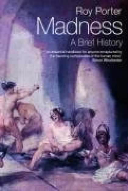 History Books - Madness: A Brief History