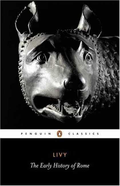 History Books - Livy: The Early History of Rome, Books I-V (Penguin Classics) (Bks. 1-5)