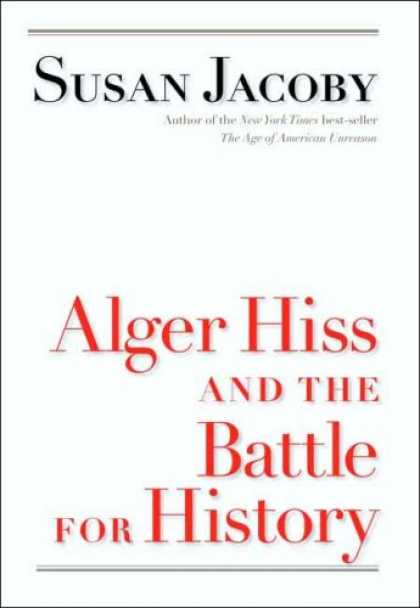 History Books - Alger Hiss and the Battle for History (Icons of America)