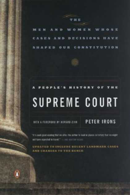 History Books - A People's History of the Supreme Court: The Men and Women Whose Cases and Decis