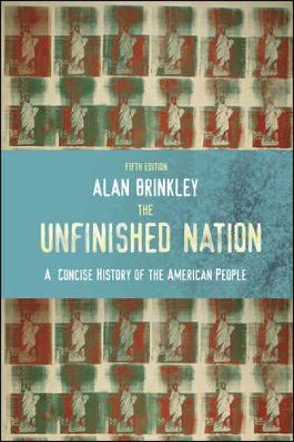 History Books - The Unfinished Nation: A Concise History of the American People